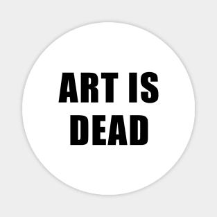 Art Is Dead - Bo Burnham Magnet